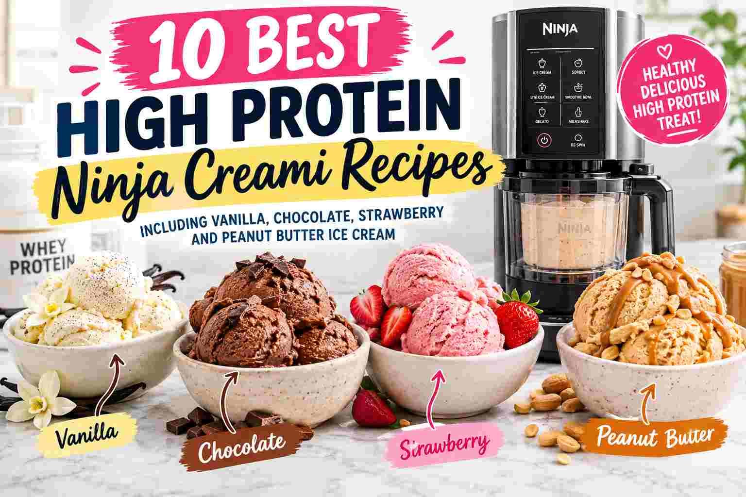 10 Best High Protein Ninja Creami Recipes